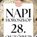 Napi horoszkóp: 2024.10.28